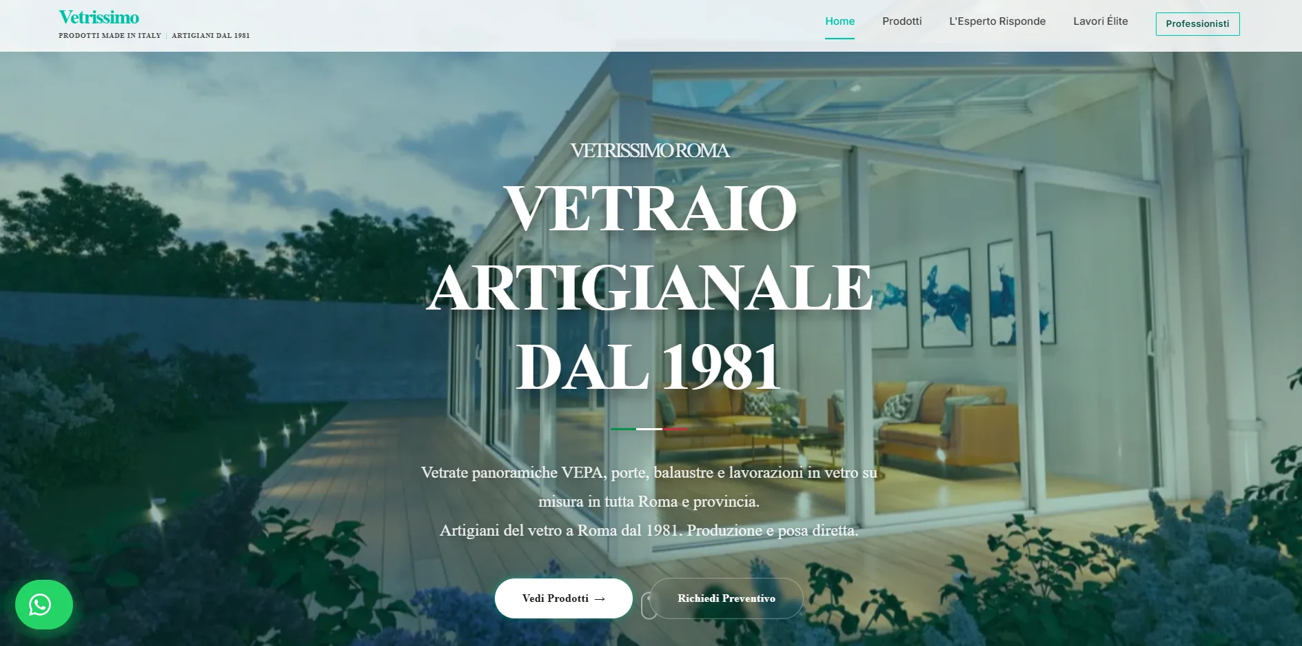 "Vetrissimo Roma: artigiani del vetro dal 1981. Esperti in vetrate panoramiche VEPA, chiusure per balconi, porte e vetri su misura. Sicurezza certificata."